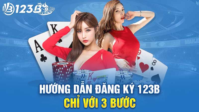 Hướng dẫn đăng ký 123b cho thành viên mới